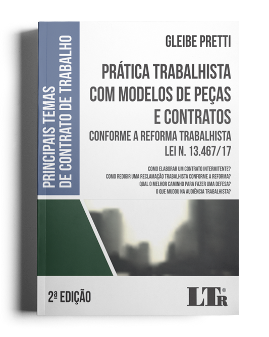 Prática Trabalhista com modelos de peças e contratos