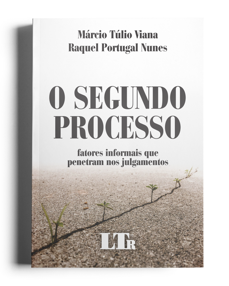 O Segundo Processo: Fatores informais que penetram nos julgamentos