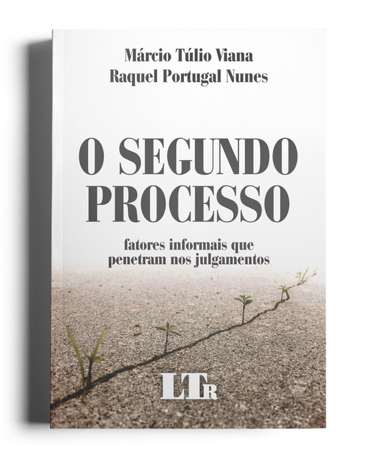 O Segundo Processo: Fatores informais que penetram nos julgamentos