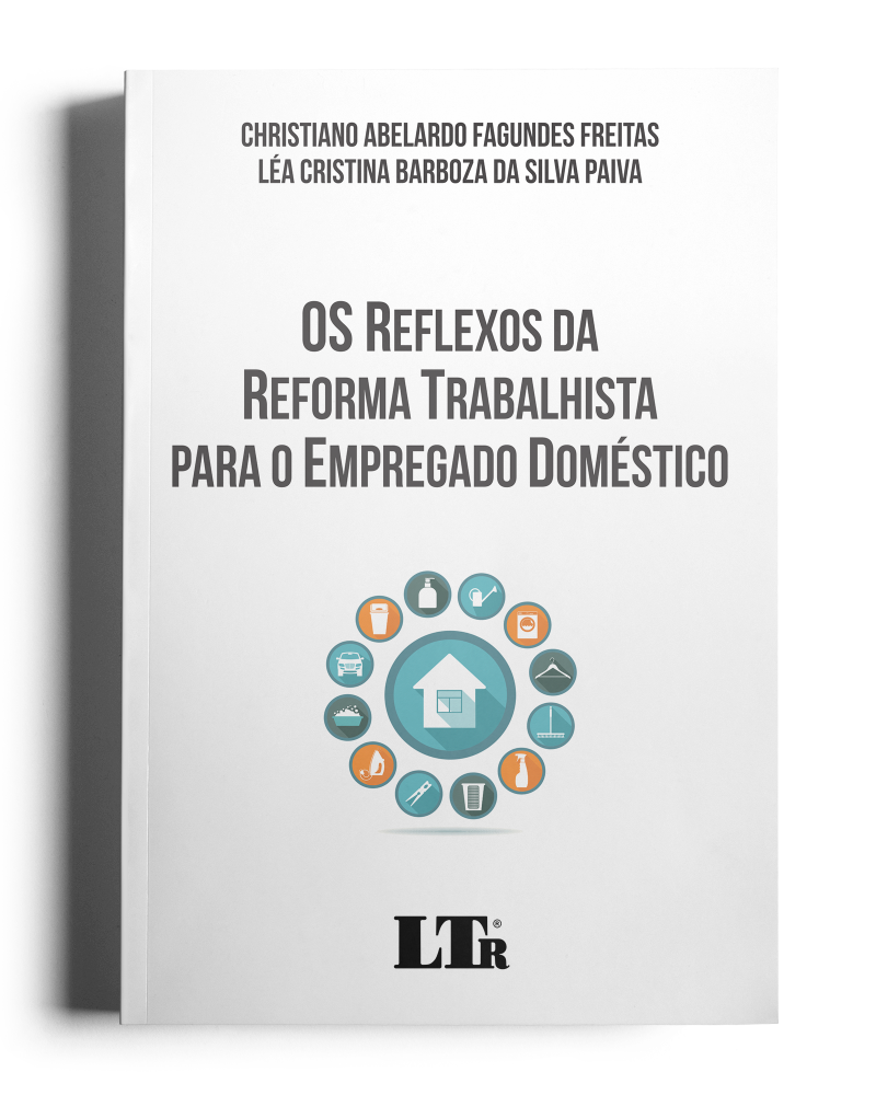 Os Reflexos da Reforma Trabalhista para o Empregado Doméstico