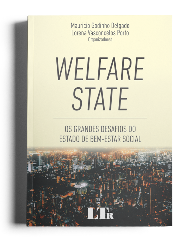 Welfare State: Os Grandes Desafios do Estado de Bem-Estar Social