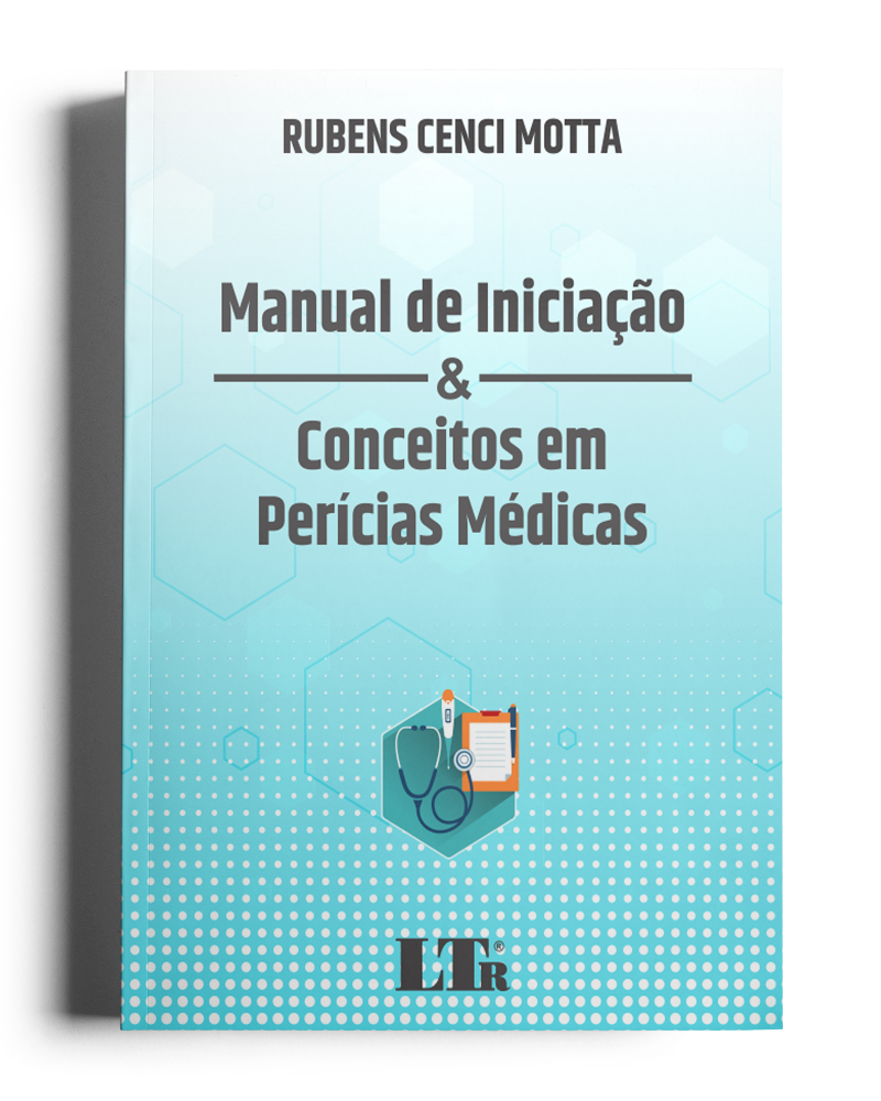 Manual de Iniciação & Conceitos em Perícias Médicas