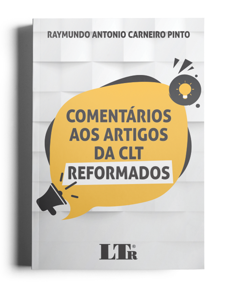 Comentários aos Artigos da CLT Reformados