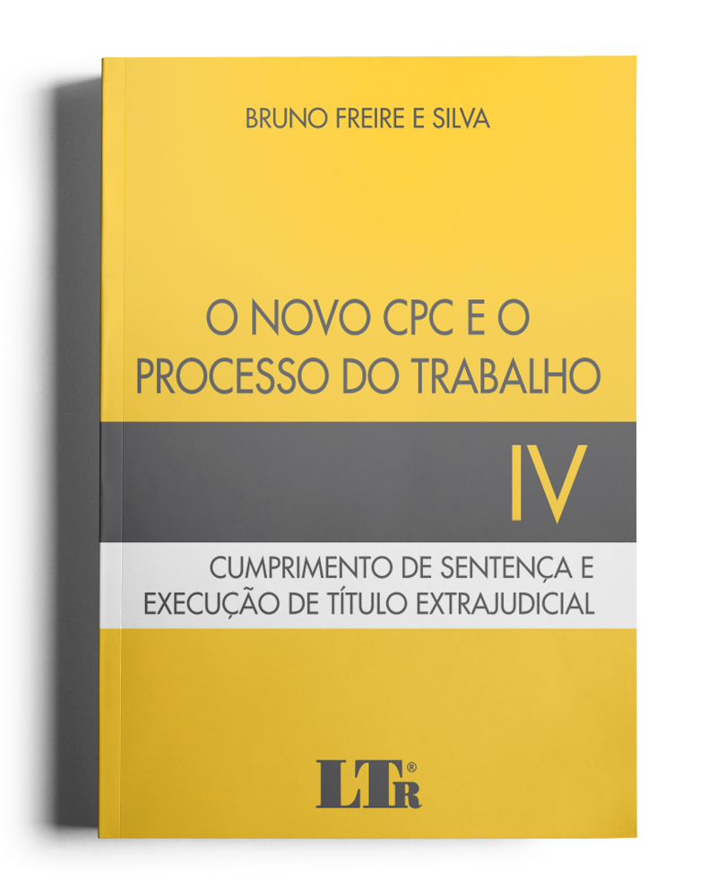 O Novo CPC e o Processo do Trabalho: Cumprimento de sentença e Execução de Título Extrajudicial