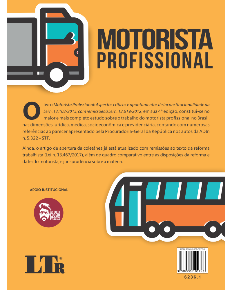 Motorista Profissional: Aspectos críticos e apontamentos de inconstitucionalidade da Lei n. 13.103/2015