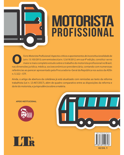 Motorista Profissional: Aspectos críticos e apontamentos de inconstitucionalidade da Lei n. 13.103/2015