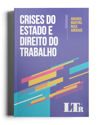 Crises do Estado e Direito do Trabalho