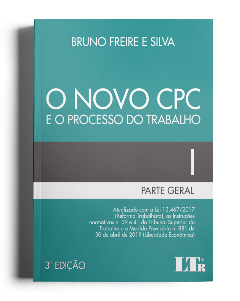 O Novo CPC e o Processo do Trabalho - Parte Geral I