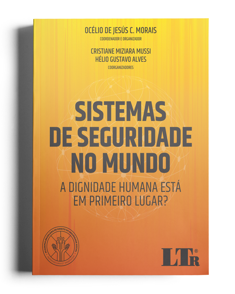 Sistemas de Seguridade no Mundo: A dignidade humana está em primeiro lugar?