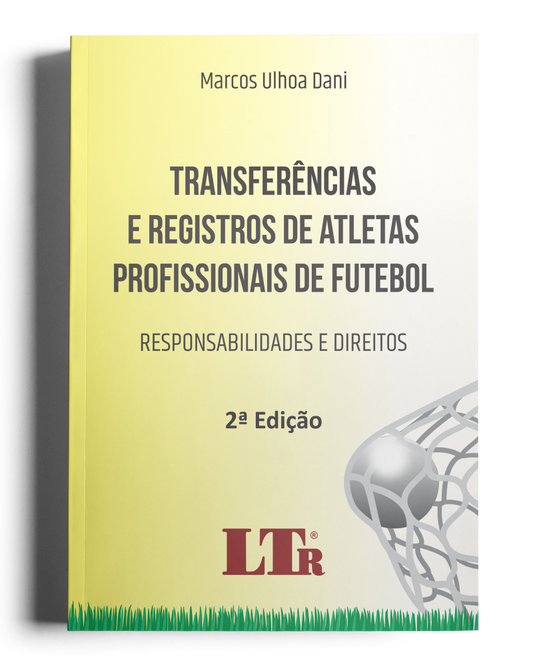 Transferências e Registros de Ateltas Profissionais de Futebol: Responsabilidades e Direitos