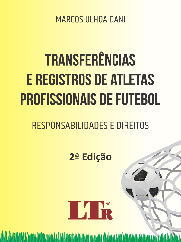 Transferências e Registros de Ateltas Profissionais de Futebol: Responsabilidades e Direitos