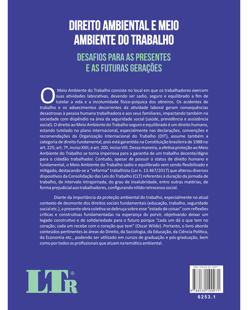 Direito Ambiental e Meio Ambiente do Trabalho: Desafios para as Presentes e as Futuras Gerações