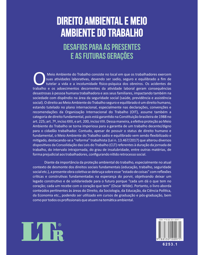 Direito Ambiental e Meio Ambiente do Trabalho: Desafios para as Presentes e as Futuras Gerações