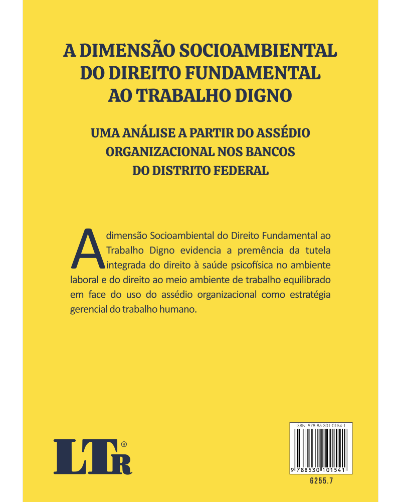 A Dimensão Socioambiental do Direito Fundamental ao Trabalho Digno