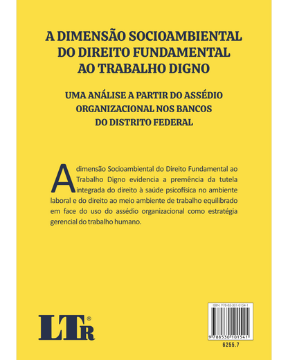 A Dimensão Socioambiental do Direito Fundamental ao Trabalho Digno