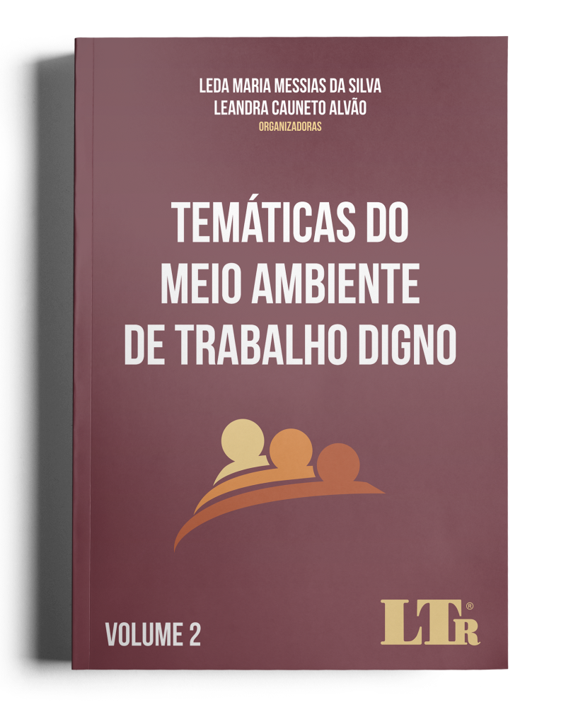 Temáticas do Meio Ambiente do Trabalho Digno - Volume II