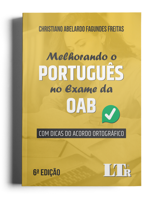Melhorando o Português no Exame da OAB: Com dicas de acordo ortográfico