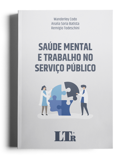 Saúde Mental e Trabalho no Serviço Público