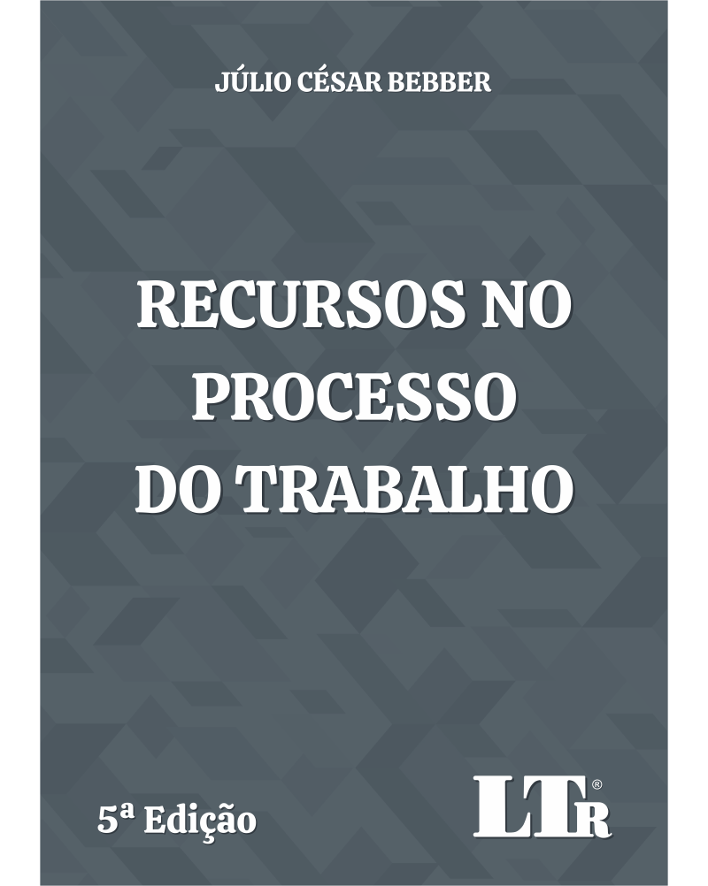 Recursos no Processo do Trabalho