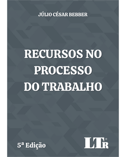 Recursos no Processo do Trabalho