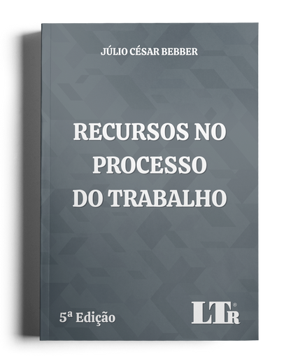 Recursos no Processo do Trabalho