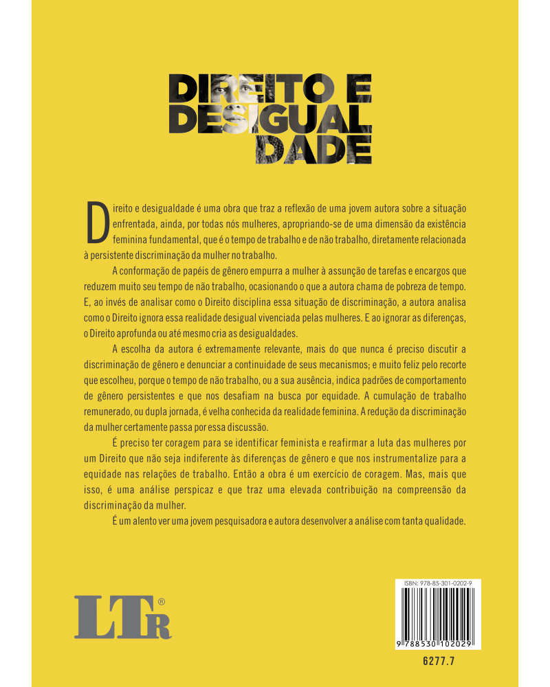 Direito e Desigualdade - Uma análise da discriminação das mulheres no mercado de trabalho a partir dos usos dos tempos