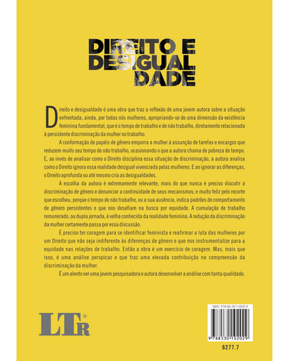 Direito e Desigualdade - Uma análise da discriminação das mulheres no mercado de trabalho a partir dos usos dos tempos