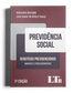 Previdência Social: Benefícios Previdenciários - Normas e Procedimentos