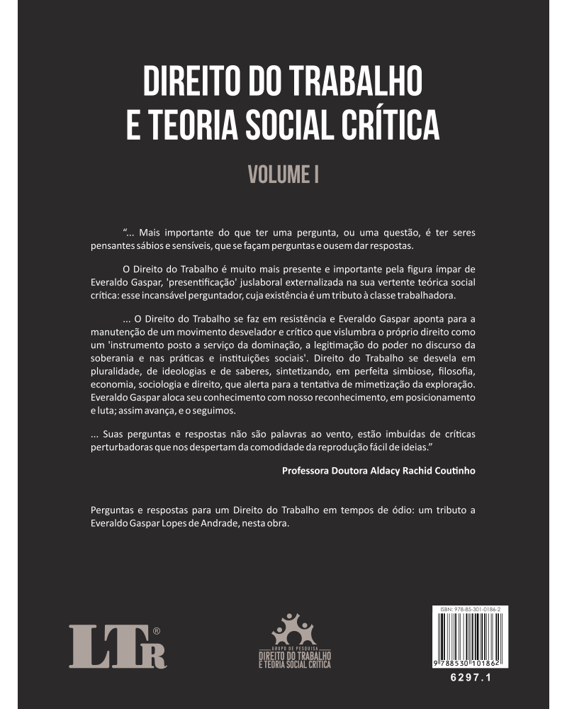 Direito do Trabalho e Teoria Social Crítica - Homenagem ao Professor Everaldo Gaspar Lopes de Andrade