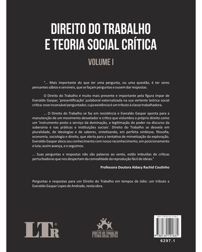 Direito do Trabalho e Teoria Social Crítica - Homenagem ao Professor Everaldo Gaspar Lopes de Andrade