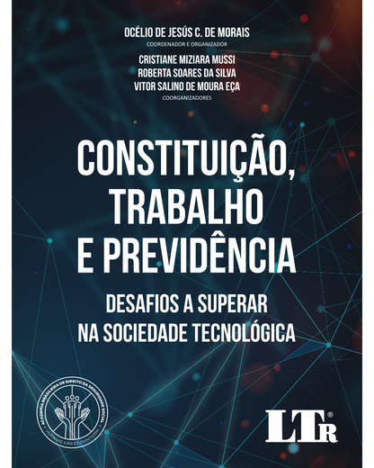 Constituição, Trabalho e Previdência: Desafios a superar na sociedade tecnológica