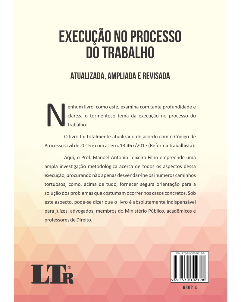 Execução no Processo do Trabalho: Atualizada, Ampliada e Revisada