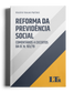Reforma da Previdência Social: Comentários a Excertos da EC N. 103/19