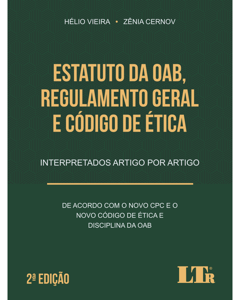 Estatuto da OAB, Regulamento Geral e Código de Ética