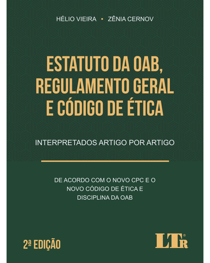 Estatuto da OAB, Regulamento Geral e Código de Ética