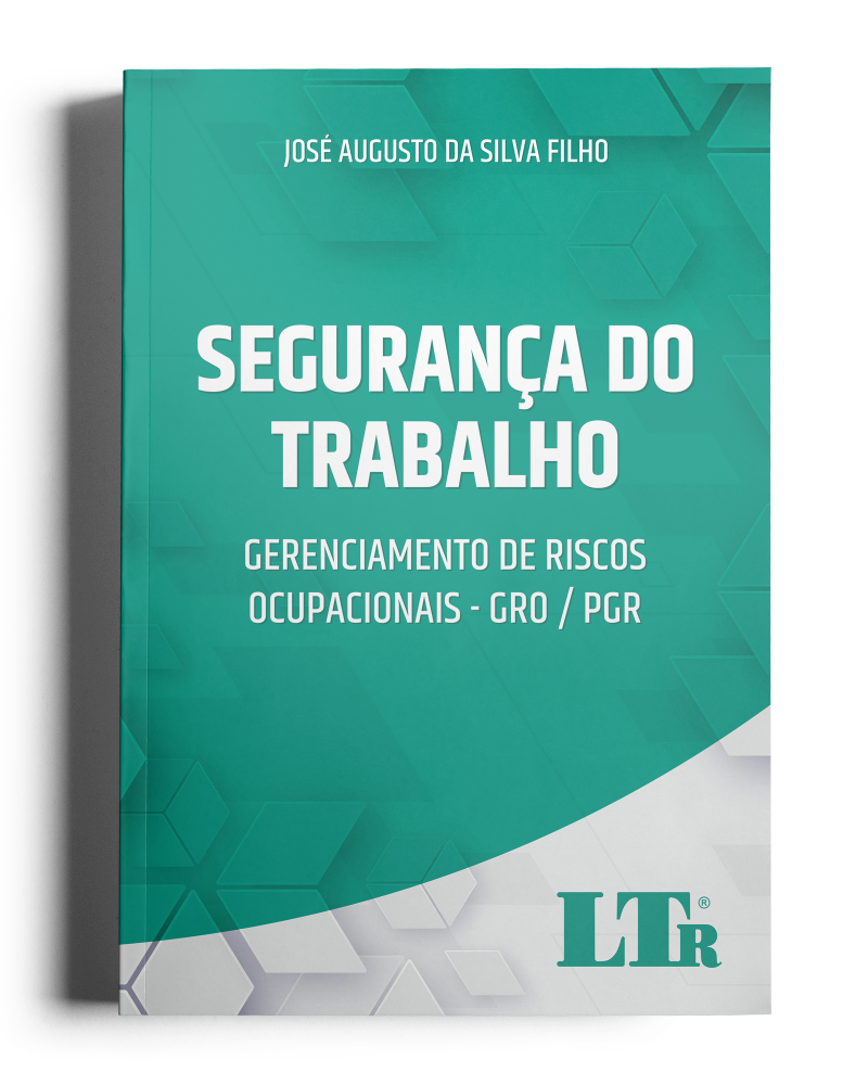 Segurança do Trabalho: Gerenciamento de Riscos Ocupacionais - GRO/PGR