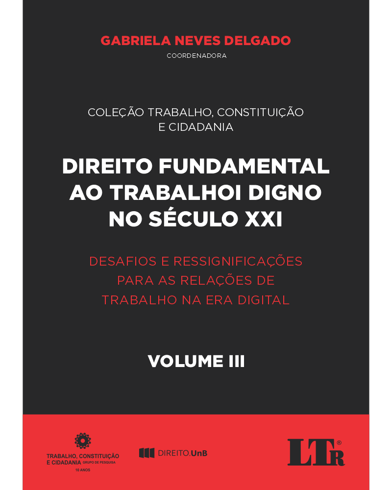 Direito Fundamental ao Trabalho Digno no Século XXI (Volume III)