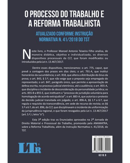 O Processo do Trabalho e a Reforma Trabalhista: Atualizado conforme Instrução Normativa N. 41/2018, do TST