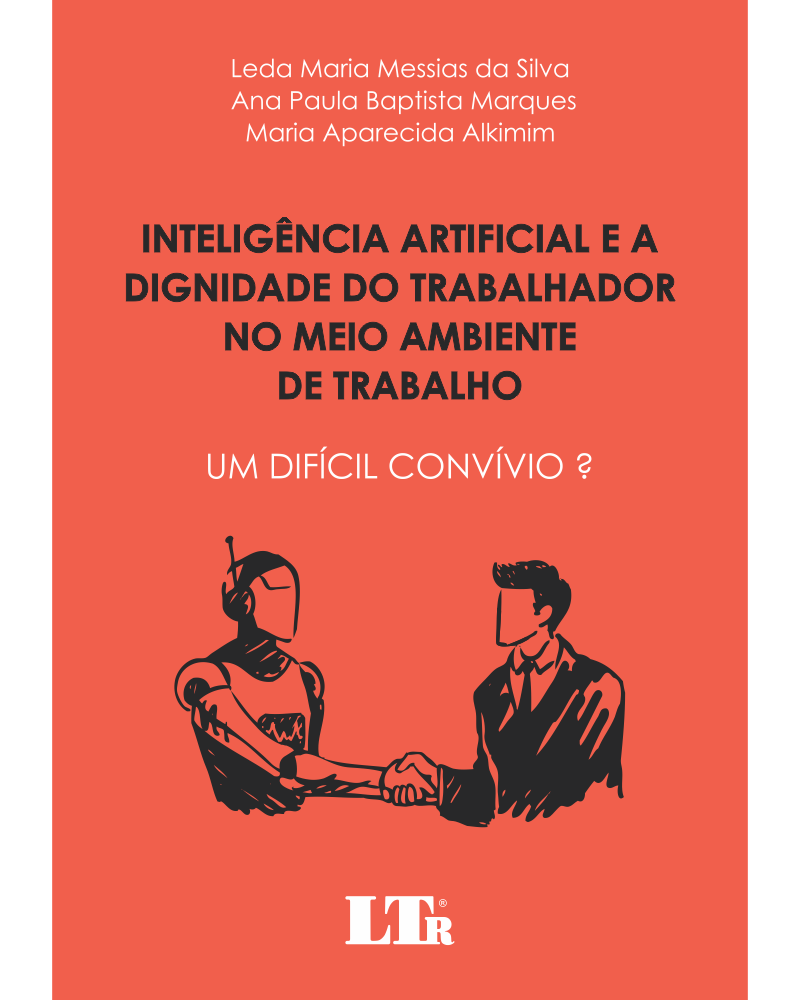 Inteligência Artificial e a Dignidade do Trabalhador no Meio Ambiente de Trabalho