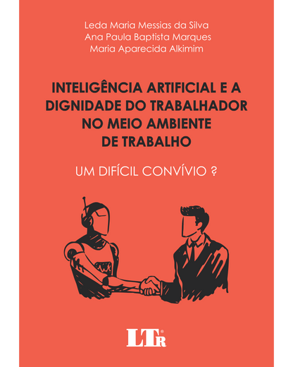 Inteligência Artificial e a Dignidade do Trabalhador no Meio Ambiente de Trabalho