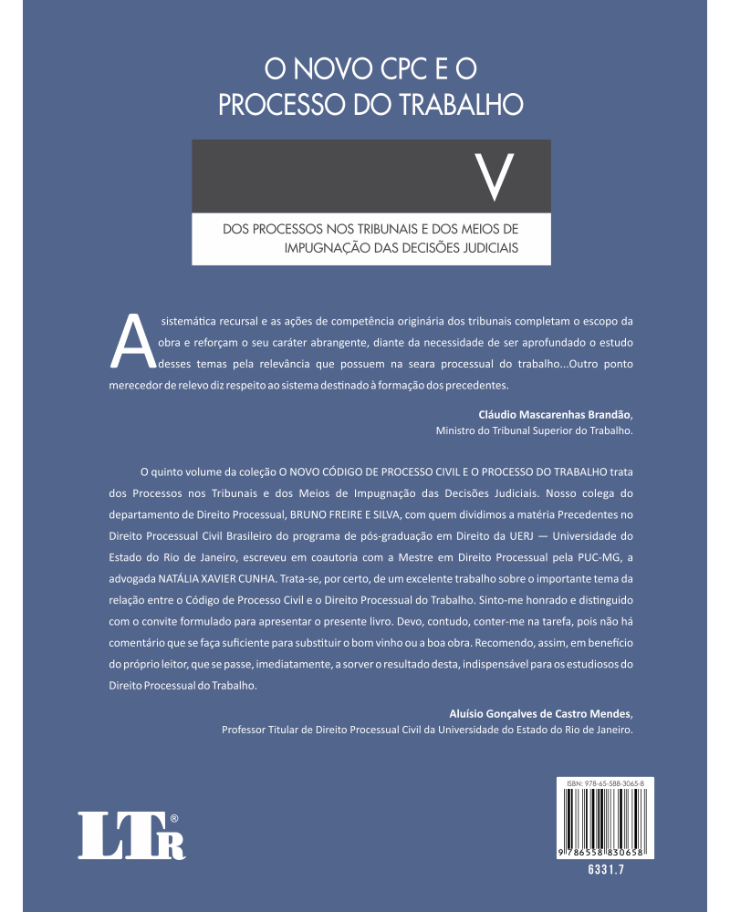 O Novo CPC e o Processo do Trabalho: Dos Processos nos Tribunais e dos Meios de Impugnação das Decisões Judiciais