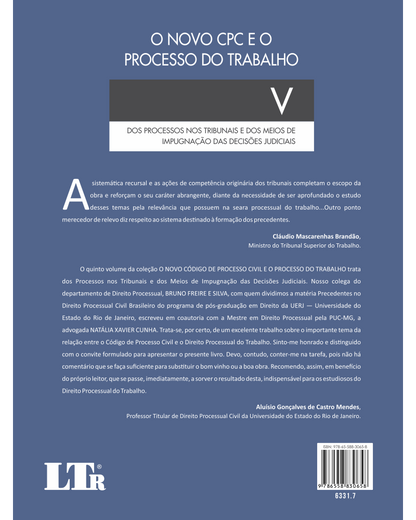 O Novo CPC e o Processo do Trabalho: Dos Processos nos Tribunais e dos Meios de Impugnação das Decisões Judiciais