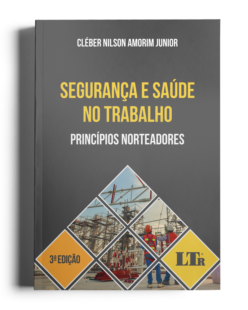 Segurança e Saúde no Trabalho: Princípios Norteadores