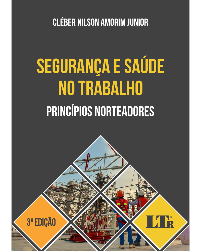 Segurança e Saúde no Trabalho: Princípios Norteadores