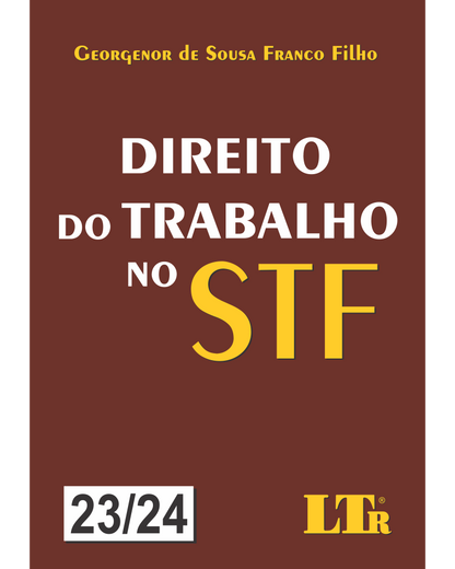 Direito do Trabalho no STF: Volumes 23 e 24