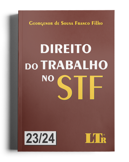 Direito do Trabalho no STF: Volumes 23 e 24