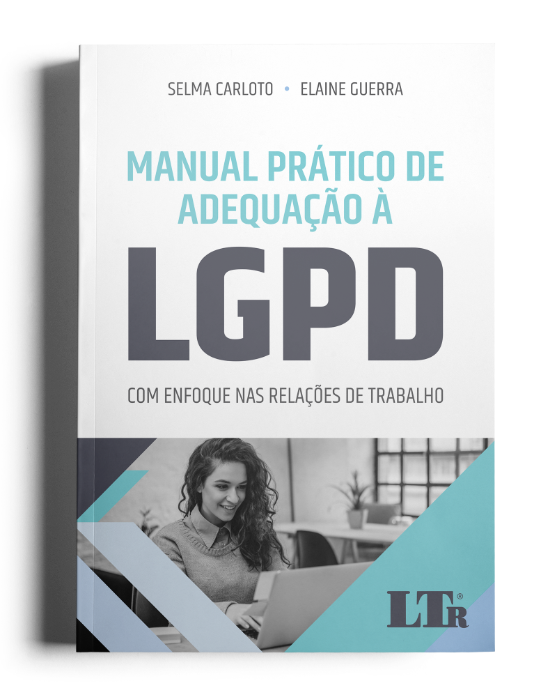 Manual Prático de Adequação à LGPD: Com enfoque nas relações de trabalho