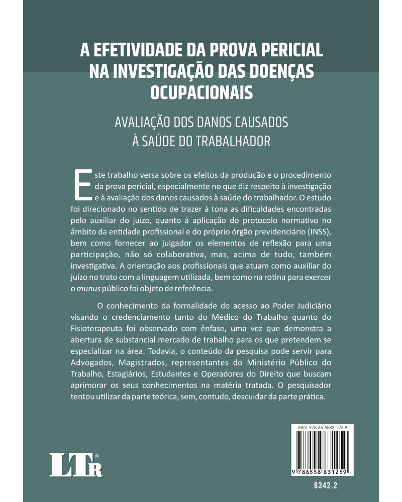 A Efetividade da Prova Pericial na Investigação das Doenças Ocupacionais: Avaliação dos Danos Causados à Saúde do Trabalhador