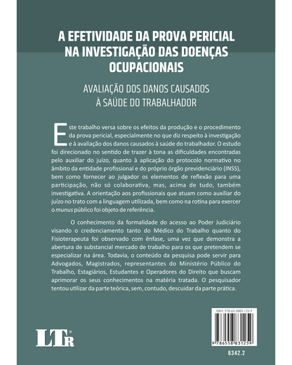 A Efetividade da Prova Pericial na Investigação das Doenças Ocupacionais: Avaliação dos Danos Causados à Saúde do Trabalhador