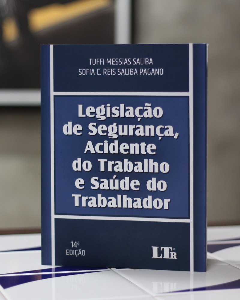 Legislação de Segurança, Acidente do Trabalho e Saúde do Trabalhador